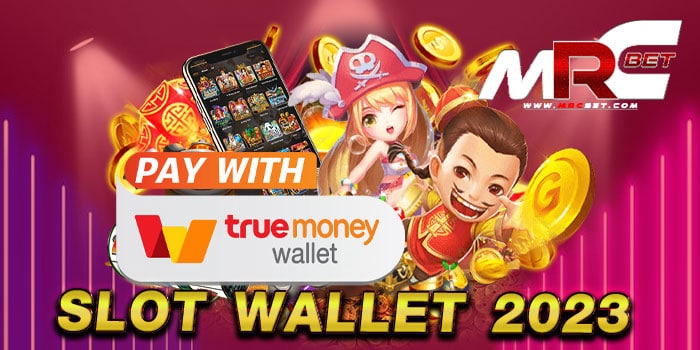 slot wallet 2023 เกมสล็อตเว็บตรง เว็บแท้ มาแรง แตกหนัก ฝากถอนไม่มีขั้นต่ำ