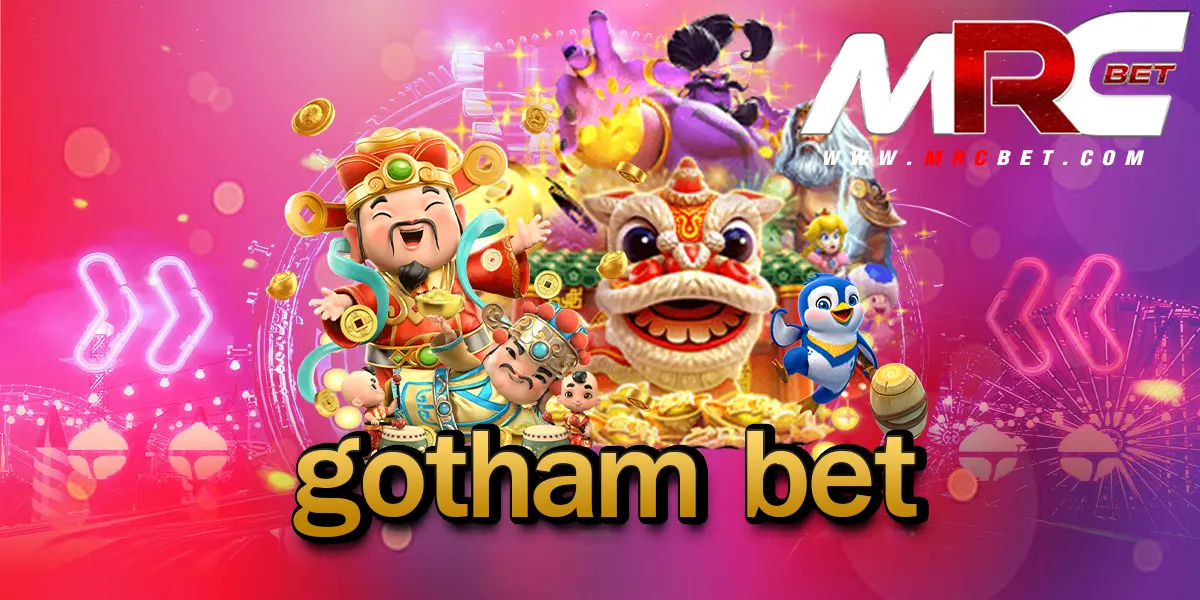 gotham bet เว็บตรงรวมค่าย เข้าถึงฟรีสปินบ่อย สร้างกำไร 1,000 เท่า