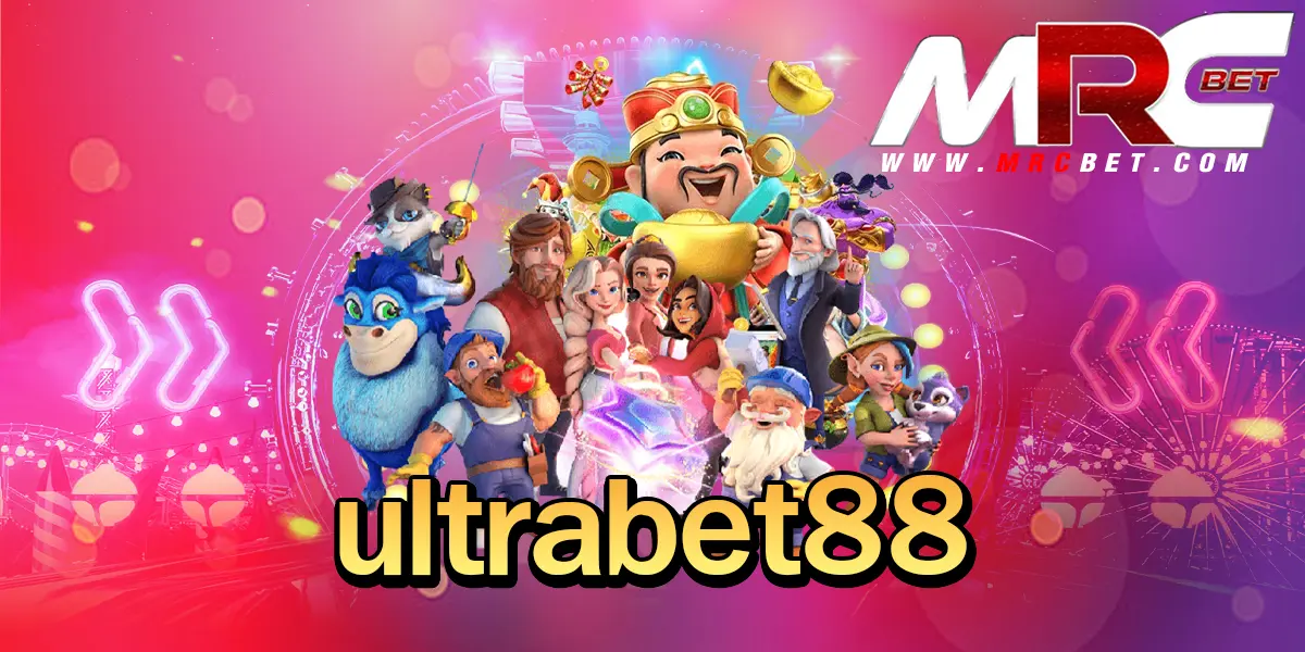 ultrabet88 ทางเข้าเล่น สล็อตเว็บตรง คูณโบนัสสูง ส่งตรงความสนุกข้ามทวีป