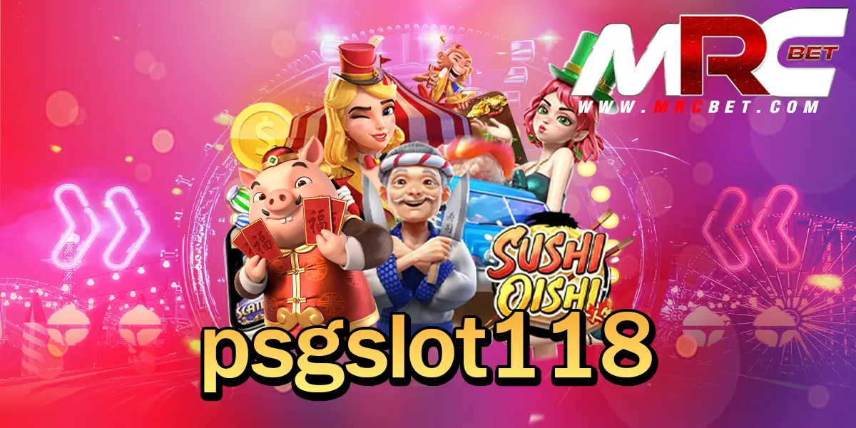 psgslot118 เดิมพันเกมใหม่ล่าสุด 2024 กำไรชัวร์ทุกเกม