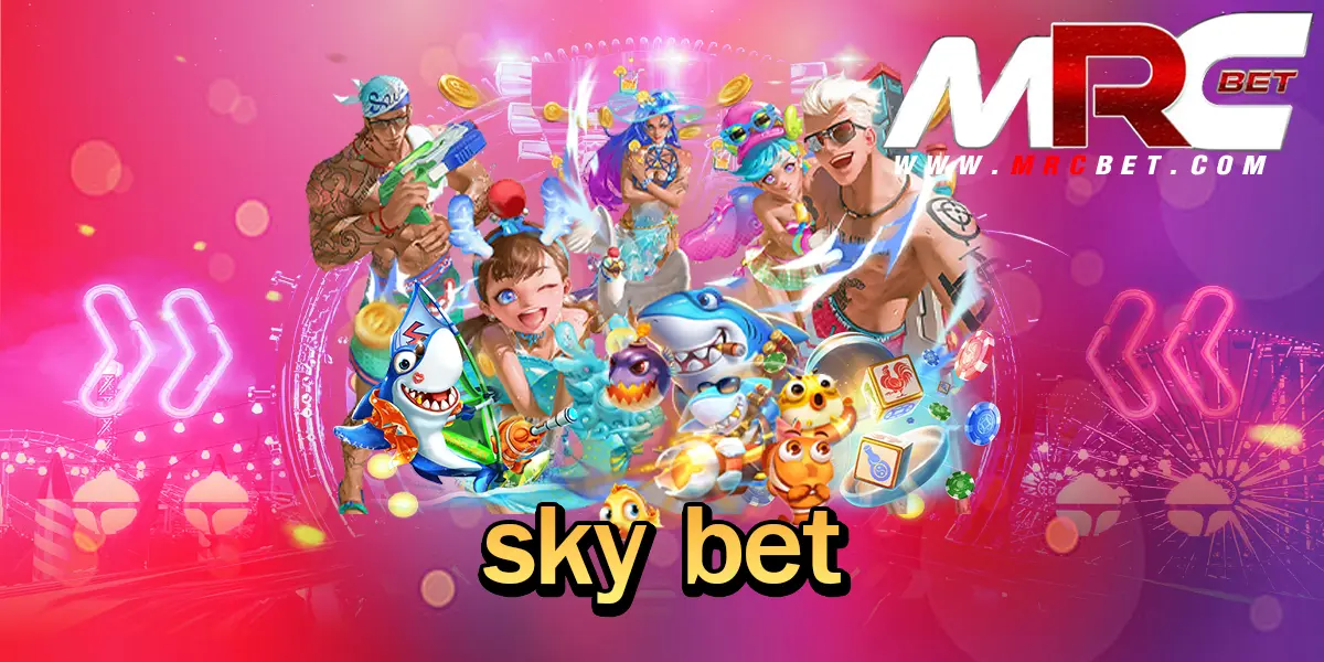 sky bet รวมทุกค่ายใหม่ล่าสุด เดิมพันครั้งแรกก็ทำเงินได้ทันที