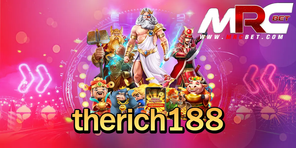 therich188 ทางเข้าเกมสล็อตกระแสมาแรง แตกง่ายรวยไว X1000