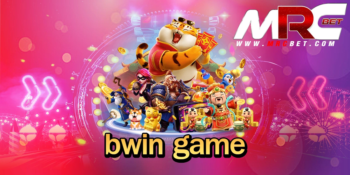 bwin game ทางเข้า สล็อตแตกง่าย โบนัสเยอะที่สุดในไทย จ่ายกำไรเต็มแม็ก