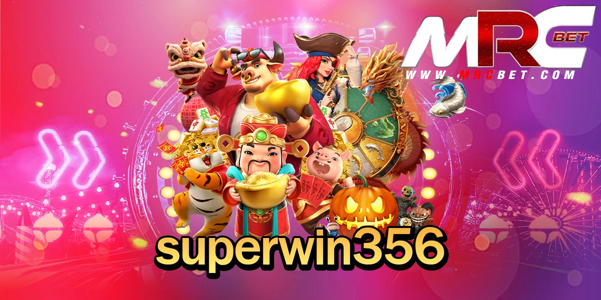 superwin356 ทางเข้า สล็อตทำเงิน ลุ้นสนุกทุกการปั่น กำไรเกินคาดทุกเกม